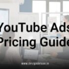 YouTube Ads Pricing Guide: What It Really Costs (and How to Spend Smarter)